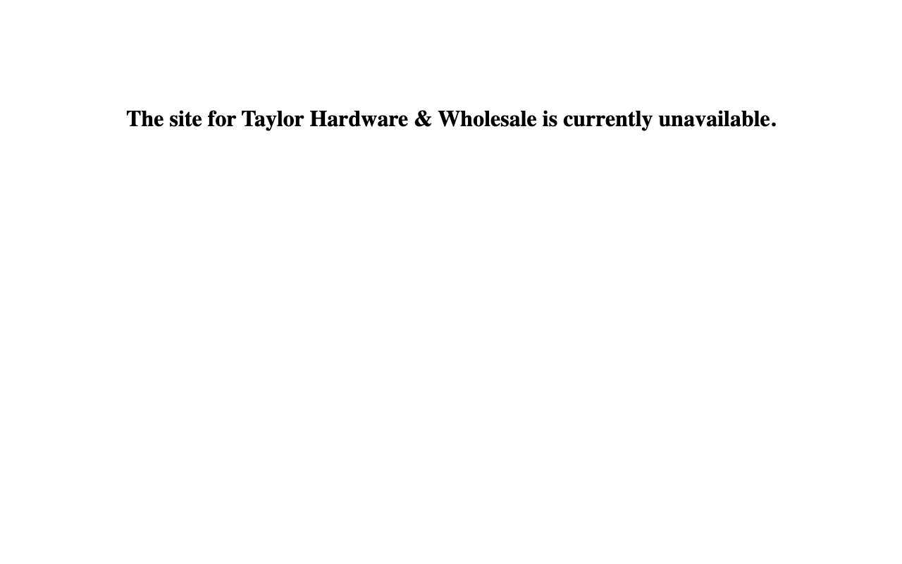 Taylor Hardware & Wholesale